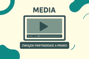 artykuły Podcast: Związki partnerskie w polskim prawie – r.pr. Damian Ruhm